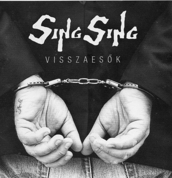 Sing Sing: Visszaesők CD+DVD